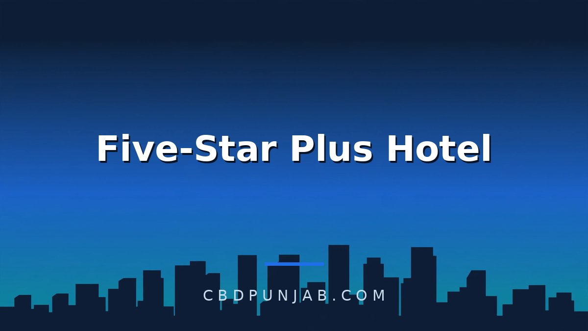 Five-Star Plus Hotel + Mixed-Use