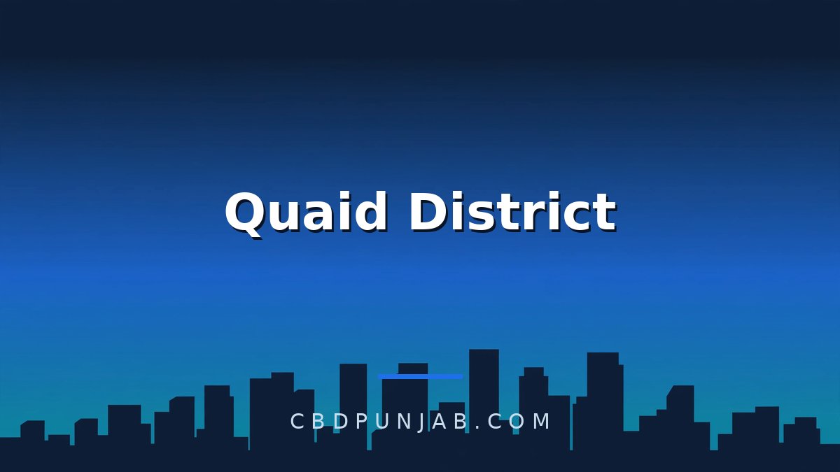 Quaid District